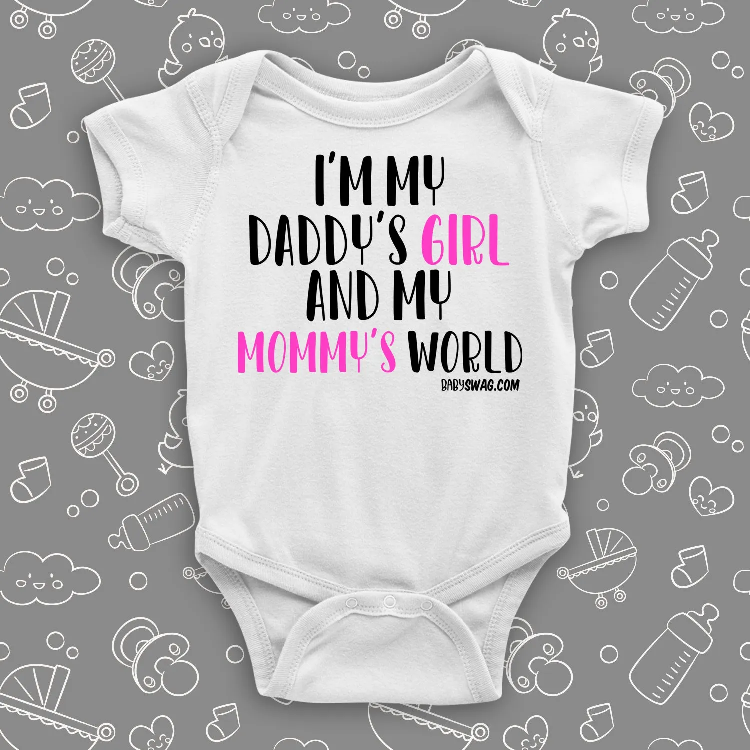 I'm My Daddy's Girl And My Mommy's World